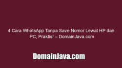 4 Cara WhatsApp Tanpa Save Nomor Lewat HP dan PC, Praktis!