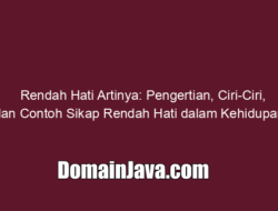 Rendah Hati Artinya Apa? Pengertian, Ciri-Ciri, dan Contoh Sikap Rendah Hati
