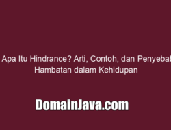 Apa Itu Hindrance? Arti, Contoh, dan Penyebab Hambatan dalam Kehidupan