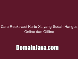 Cara Reaktivasi Kartu XL yang Sudah Hangus, Online dan Offline