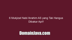 6 Mukjizat Nabi Ibrahim AS yang Tak Hangus Dibakar Api!!