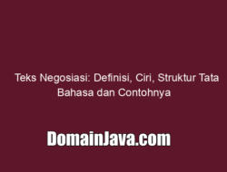 Teks Negosiasi: Definisi, Ciri, Struktur Tata Bahasa dan Contohnya