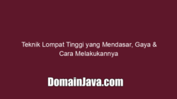 Teknik Lompat Tinggi yang Mendasar, Gaya & Cara Melakukannya
