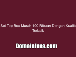 8 Set Top Box Murah 100 Ribuan Dengan Kualitas Terbaik