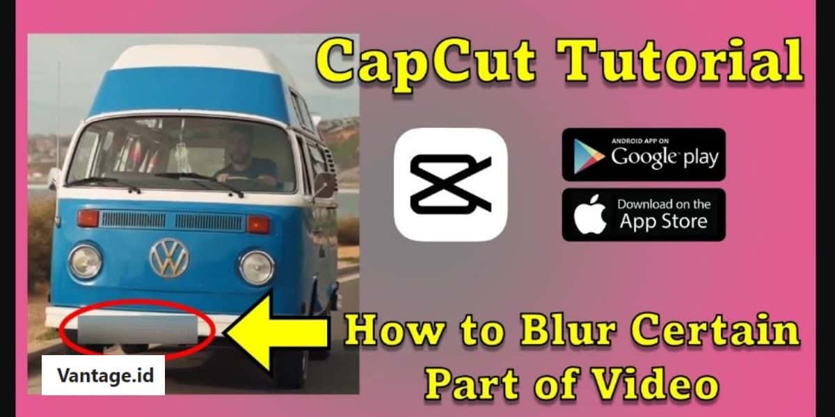 Cara Ngeblur Video di CapCut Bagian Tertentu Anti Ribet