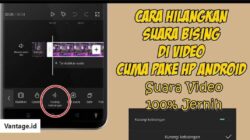 Cara Menghilangkan Suara Bising di CapCut di HP Tanpa Ribet