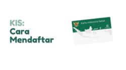Cara Daftar KIS Gratis untuk Anak/ Dewasa Terbaru & Syaratnya