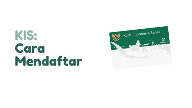 Cara Daftar KIS Gratis untuk Anak/ Dewasa Terbaru & Syaratnya