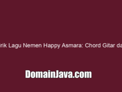 Lirik Lagu Nemen Happy Asmara: Chord Gitar dan Terjemahannya