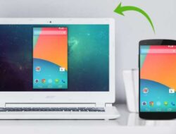 6 Cara Mirroring HP ke Laptop Praktis Tanpa Lag atau Delay