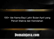 Ide Nama Bayi Lahir Bulan April