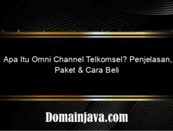 Apa Itu Omni Channel Telkomsel? Penjelasan, Paket & Cara Beli