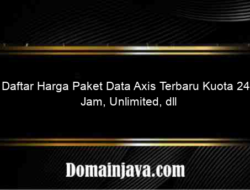 Daftar Harga Paket Data Axis Terbaru Kuota 24 Jam, Unlimited, dll