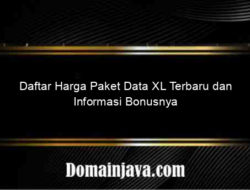 Daftar Harga Paket Data XL Terbaru dan Informasi Bonusnya