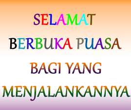 Selamat Berbuka Puasa Bagi Yang Menjalaninya