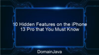 10 Hidden Features on the iPhone 13 Pro that You Must Know