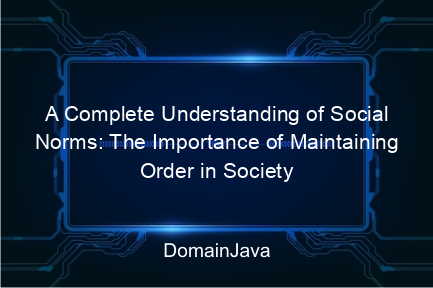 a complete understanding of social norms: the importance of maintaining order in society