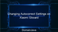 Changing Autocorrect Settings on Xiaomi Gboard