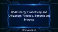 Coal Energy Processing and Utilization: Process, Benefits and Impacts