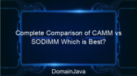 Complete Comparison of CAMM vs SODIMM Which is Best?