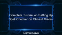 Complete Tutorial on Setting Up Spell Checker on Gboard Xiaomi