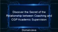 Discover the Secret of the Relationship between Coaching and CGP Academic Supervision