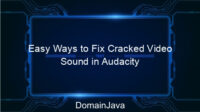 Easy Ways to Fix Cracked Video Sound in Audacity