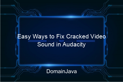 easy ways to fix cracked video sound in audacity