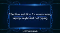 Effective solution for overcoming laptop keyboard not typing