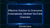 Effective Solution to Overcome Automatically Deleted YouTube Channels