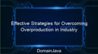 Effective Strategies for Overcoming Overproduction in Industry