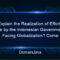 explain the realization of efforts made by the indonesian government in facing globalization? come learn!