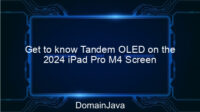 Get to know Tandem OLED on the 2024 iPad Pro M4 Screen