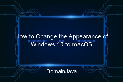 how to change the appearance of windows 10 to macos