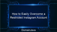 How to Easily Overcome a Restricted Instagram Account