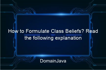 how to formulate class beliefs? read the following explanation