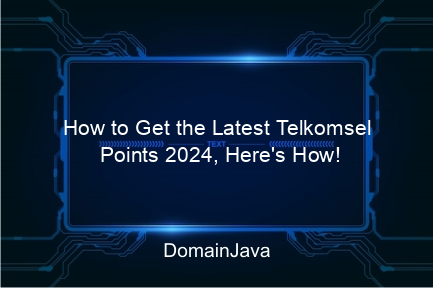 how to get the latest telkomsel points 2024, here's how!