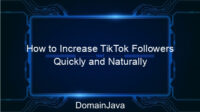 How to Increase TikTok Followers Quickly and Naturally