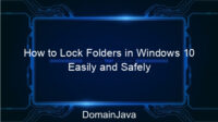 How to Lock Folders in Windows 10 Easily and Safely