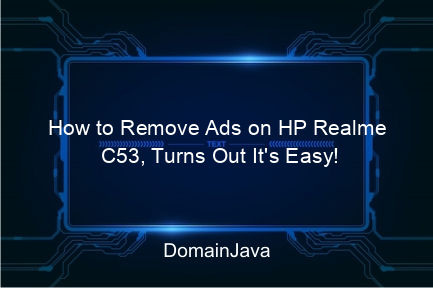 how to remove ads on hp realme c53, turns out it's easy!