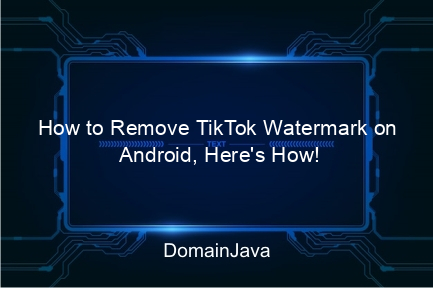 how to remove tiktok watermark on android, here's how!