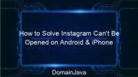 How to Solve Instagram Can’t Be Opened on Android & iPhone