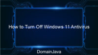 How to Turn Off Windows 11 Antivirus