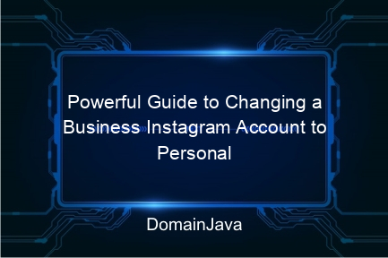 powerful guide to changing a business instagram account to personal