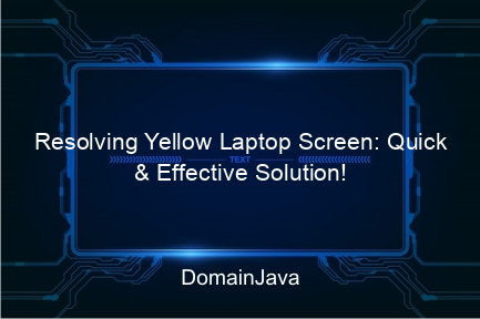 resolving yellow laptop screen: quick & effective solution!