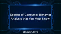 Secrets of Consumer Behavior Analysis that You Must Know!