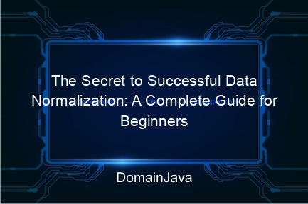 the secret to successful data normalization: a complete guide for beginners