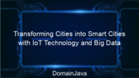 Transforming Cities into Smart Cities with IoT Technology and Big Data