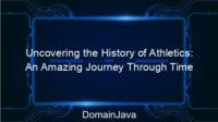 Uncovering the History of Athletics: An Amazing Journey Through Time