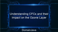 Understanding CFCs and their Impact on the Ozone Layer